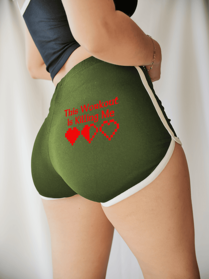 PixelThat Dolphin Shorts Olive / S This Workout Is Killing Me Dolphin Shorts
